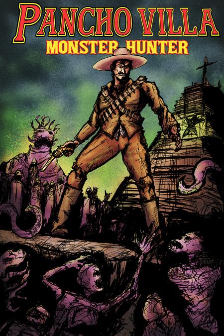 PANCHO VILLA MONSTER HUNTER #1 (OF 3) CVR C HECTOR RODRIGUEZ III HOMAGE VAR