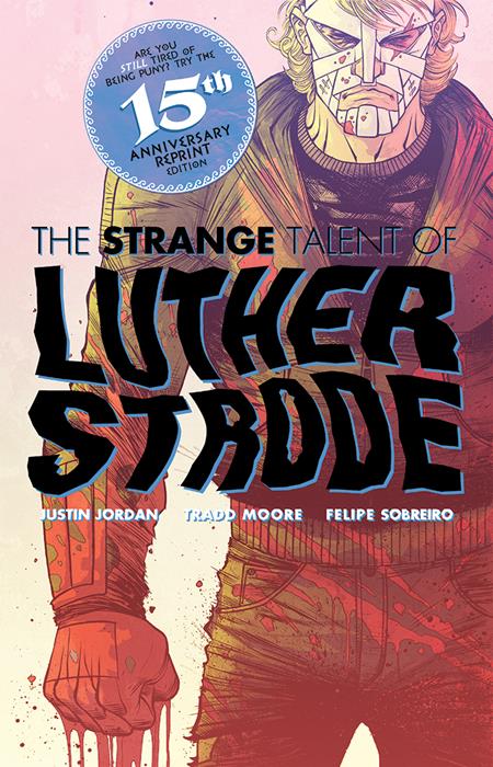 LUTHER STRODE #1 ANNIVERSARY EDITION CVR E TRADD MOORE & FELIPE SOBREIRO FOIL ORIGINAL COVER VAR (MR)